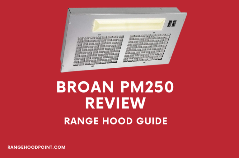 Broan pm250 Review [Detailed Review] – RHP
